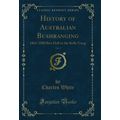 History of Australian Bushranging, Vol. 2: 1863...