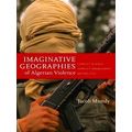 Imaginative Geographies Of Algerian Violence