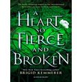 A Heart So Fierce And Broken