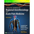 A Practical Approach to Regional Anesthesiology...