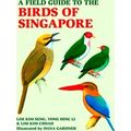 A Field Guide To The Birds Of Singapore