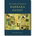 The Collected Poems Of Barbara Guest