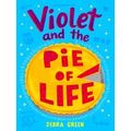 Violet And The Pie Of Life