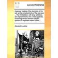 A General Treatise of the Dominion of the Sea: ...