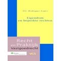 Recht En Praktijk - Vastgoedrecht - Eigendom En Beperkte Rechten