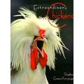 Extraordinary Chickens
