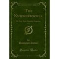 The Knickerbocker, Vol. 31: Or New-York Monthly...
