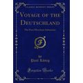 Voyage of the Deutschland: The First Merchant S...