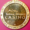 Indian Springs. $1 Casino Token. Indian Springs...