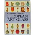Carved And Decorated European Art Glass