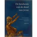Betekenis Van De Dood Van Jezus