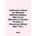 Collected edited by Michael Mitchell (Michael Mitchell). Monsters: Human Freaks