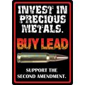 Invest in Precious Metals Sign