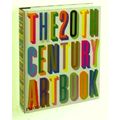 The 20th-Century Art Book by Editors Of Phaidon Press