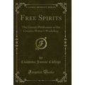 Free Spirits: The Literary Publication of the C...