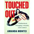 Touched Out