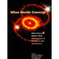 When Worlds Converge