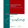 The Intoxication of Force - When Enforcement Undermines Compliance by Sharon Ode