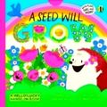 A Seed Will Grow (A Hello Lucky Hands-On Interactive Board Book) by Eunice Moyle