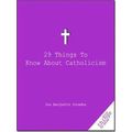 29 Things To Know About Catholicism