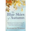 The Blue Skies of Autumn - Elizabeth Turner - S...