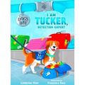 I Am Tucker, Detection Expert, 6