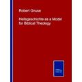 Heilsgeschichte as a Model for Biblical Theology