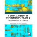 A Critical History Of Psychotherapy, Volume 2