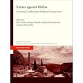 Xerxes Against Hellas - An Iconic Conflict From Different Perspectives by Variou
