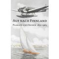 2) Auf Nach Finnland. Plakate und Reisen 1851-1...