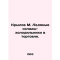 Krylov M. Ice-cold warehouses in trade. In Russ...