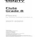 Trinity College London: Flute Exam Pieces Grade 8 2017-2020