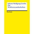 Wahlverwandtschaften by Johann Wolfgang Von Goethe