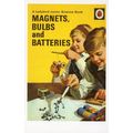 Magnets Bulbs & Batteries Ladybird 1st Edition ...