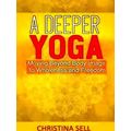 A Deeper Yoga