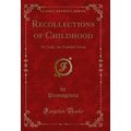 Recollections of Childhood: Or, Sally, the Fait...