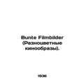 Bunte Filmbilder.