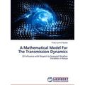 A Mathematical Model For The Transmission Dynamics