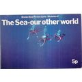THE SEA - OUR OTHER WORLD . Brooke Bond Tea car...