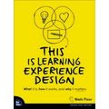 Voices That Matter: This Is Learning Experience Design
