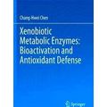 Xenobiotic Metabolic Enzymes Bioactivation and ...