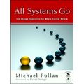 All Systems Go: The Change Imperative for Whole System Reform by Fullan