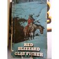Red Blizzard - Clay Fisher very rare