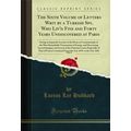 The Sixth Volume of Letters Writ by a Turkish S...