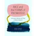 Race And The Forms Of Knowledge
