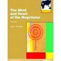 Mind And Heart Of The Negotiator