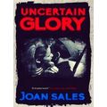 Uncertain Glory