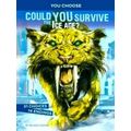 You Choose; Prehistoric Survival: Could You Sur...