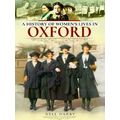 A History Of Women's Lives In Oxford