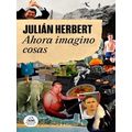 Ahora Imagino Cosas / Now I Imagine Things